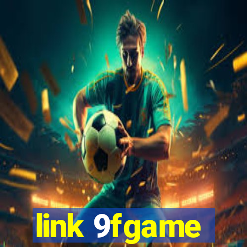 link 9fgame